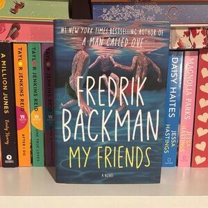Fredrik Backman 'My Friends' Novel